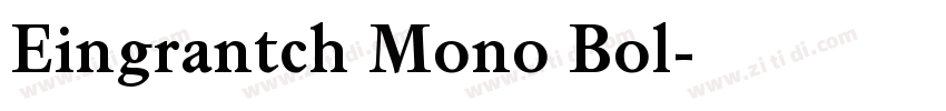 Eingrantch Mono Bol字体转换